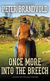 Once More Into The Breech (A Sheriff Ben Stillman Western 10)