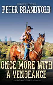 Once More With a Vengeance (Sheriff Ben Stillman Book 11)