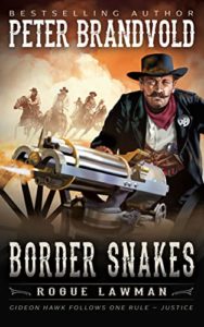 Border Snakes (Rogue Lawman Book 5)
