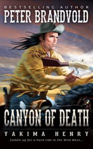 Canyon of Death (Yakima Henry Book 16)