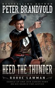 Heed the Thunder (Rogue Lawman Book 7)