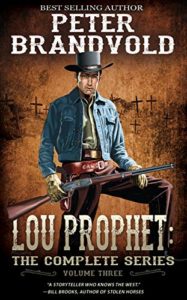 Lou Prophet: The Complete Western Series, Volume 3