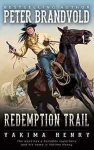 Redemption Trail (Yakima Henry Book 17)