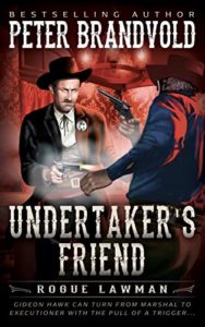 Undertaker’s Friend (Rogue Lawman Book 9)