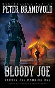 Bloody Joe (Bloody Joe Mannion Book 1)